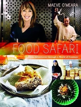 Food Safari: Glorious Adventures Through A World Of Cuisines - Epub + Converrted Pdf